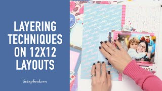 Layering Techniques on 12x12 Layouts with Shimelle [upl. by Yecies806]