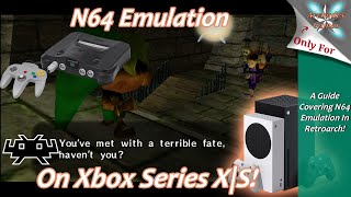 Xbox Series XS Retroarch N64 Emulation Setup Guide  Play 64Bit Classics on Xbox [upl. by Eerok692]