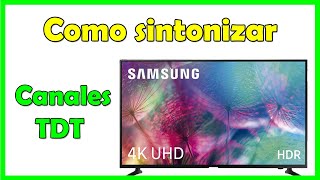 Como sintonizar canales TDT Samsung Smart tv 4K [upl. by Etty]