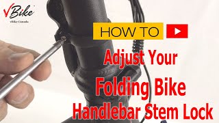 Electric bike How to Adjust Your Folding EBike Handlebar Stem Lock [upl. by Attiuqihc]