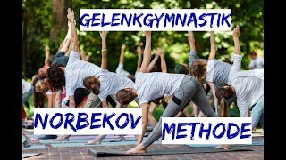 Gelenkgymnastik nach der Norbekov Methode Vollversion auf Deutsch  Eselsweisheit [upl. by Torray]