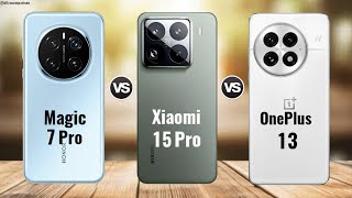 Honor Magic 7 Pro vs Xiaomi 15 Pro vs OnePlus 13  Full Comparison [upl. by Rem]