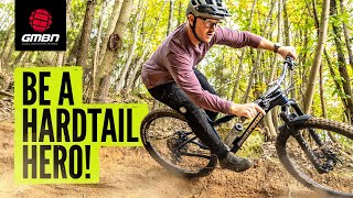 How To Push Your Hardtail Harder [upl. by Eibur]