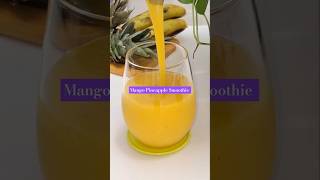 Mango Pineapple Smoothie mangosmoothierecipe mangosmoothie shorts [upl. by Asilrak]