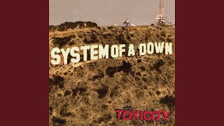 System of a Down  Toxicity Remastered 2021 [upl. by Gupta]