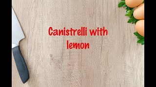 How to cook  Canistrelli with lemon [upl. by Akiwak]