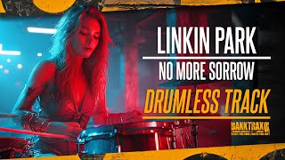 Linkin Park  No More Sorrow Drumless NO DRUMS  High Quality [upl. by Aikaz]