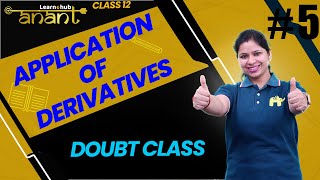 Application of Derivatives Class 12 Maths NCERT Chapter 6 5  Doubt Class  Anant Batch [upl. by Root]