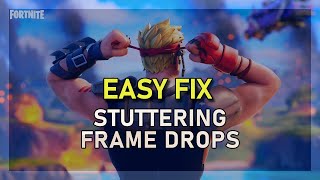 Fortnite  How To Fix Stutters amp Frame Drops on PC [upl. by Son224]