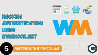 5  Mocking Bearer Token Authentication using WireMockNET [upl. by Perce]