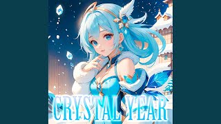 Crystal Year [upl. by Aser]