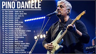 50 Migliori canzoni di Pino Daniele  Pino Daniele Tutte Le Canzoni  Pino Daniele 2024 [upl. by Meli]