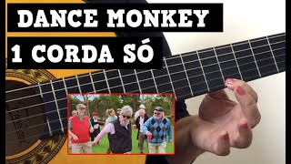 SOLO de DANCE MONKEY em UMA CORDA SÓ no VIOLÃO  Para Iniciantes [upl. by Aivekal]