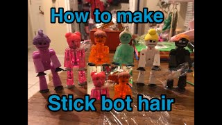 HOW TO MAKE STIK BOT HAIR [upl. by Ylil]