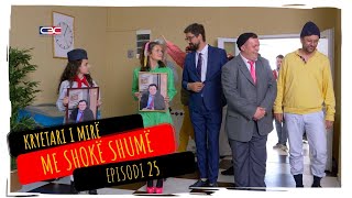 Kryetari i mirë me shokë shumë  Episodi 25 [upl. by Alyk]