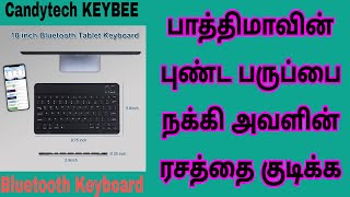 Candytech KEYBEE Bluetooth Keyboard for 10 Inch Tablets ABS Material with 78 Keys Details Tamil [upl. by Ylliw]