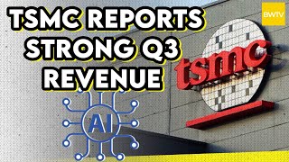 TSMC Reports Strong Q3 Revenue Boosted By AI Chip Demand  BW Tech [upl. by Esoj]