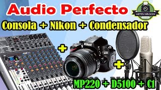 Como conectar una consola de audio a Nikon D5100 Audio Perfecto ✎ [upl. by Airdna]