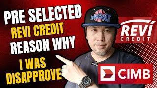 I was Pre selected to Apply for Revi credit but disapprove Why  CIMB Revi Credit reviews [upl. by Henrique975]