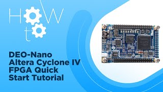 DE0Nano  Altera Cyclone IV FPGA Quick Start Tutorial  StepbyStep [upl. by Htrahddis]