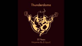 Thunderdome 2017 Megamix 25 Years Thunderdome Mix By ESpyrE [upl. by Giza]