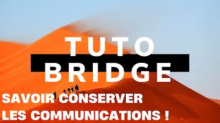 Préservons les communications  55 Tuto Bridge [upl. by Airamana]