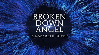 Cover  Broken Down Angel [upl. by Keeton459]