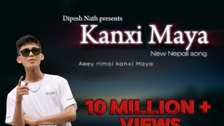 kanxi Maya new Nepali songNew Nepali songlatest song nepalikanxi Maya songkanxi Maya [upl. by Vyse]