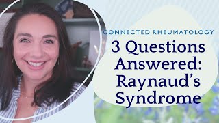 3 Questions Answered about Raynauds Syndrome [upl. by Sida]