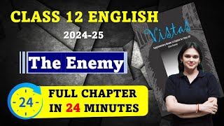 Chapter 4 I The Enemy I Full Chapter I English I CBSE CLASS 12 I Vistas I Kusum Maam [upl. by Mandi]