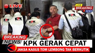 KPK Gerak Cepat Jaksa Kasus Tom Lembong Tak Berkutik KABAR AKURAT [upl. by Ayotyal]