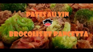 PATES PARFUMEES AU VIN PANCETTA ET BROCOLI [upl. by Waynant672]