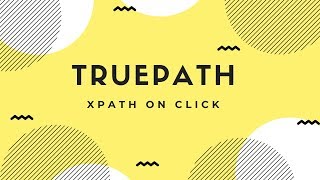 TruePathIdentify XPath from iFrame on click [upl. by Aicercal]