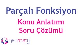 Parçalı Fonksiyon ve Parçalı Fonksiyonun Grafiği  Konu Anlatımı ve Soru Çözümleri [upl. by Erlewine115]