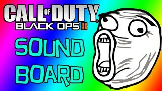 Black Ops 2 Funny Moments  Sound Board Trolling Reupload [upl. by Latoya847]