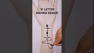 quotAquot LETTER MEHNDI DESIGN  KARWACHAUTH MEHNDI DESIGN [upl. by Brewster242]