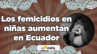 Los FEMICIDIOS en niñas aumentan en Ecuador ¿Qué hacer  Un Programa Para Tu Tía [upl. by Elman]