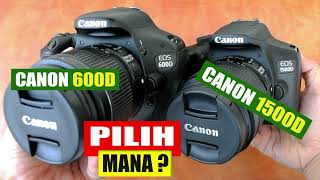 Pilih Canon 600D atau Canon 1500D [upl. by Georglana]