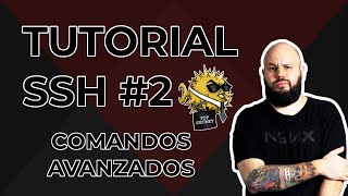 Aprendiendo SSH  Parte 2  Comandos AVANZADOS [upl. by Ajam588]