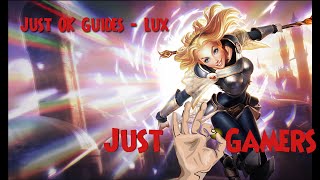 Just OK Guides  Lux [upl. by Ellan]