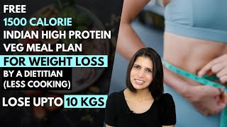 1500 Calories Indian High Protein Veg Meal Plan  Diet For Weight Loss By Dietitian Manju Malik [upl. by Ellehcim]