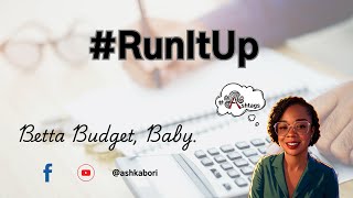 RunItUp  Betta Budget Baby  Ashtags [upl. by Jaquith]