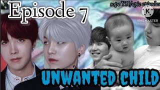 episode 7  unwanted child  bottom yoongi top hoseokjhope suga sope [upl. by Vaughan736]