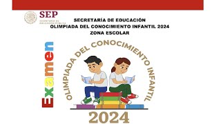 OCI 2024 Zona Escolar Examen Olimpiada Del Conocimiento Infantil 2024 [upl. by Ogir]