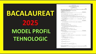 MODEL BACALAUREAT MATEMATICA 2025 PROFIL TEHNOLOGIC VARIANTA REZOLVATA PREGATIRE MATERIE TESTE M2 [upl. by Bunch]