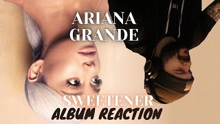 Ariana Grande  Sweetener  Album Reaction [upl. by Wyne]