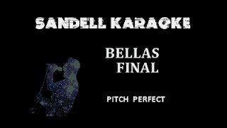 Pitch Perfect  Bellas Final Karaoke [upl. by Darill812]