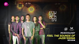 ጃዝቢሲኒያ ኢትዮ ጃዝ ባንድ Jazbyssinia Ethio jazz band on Kana TV MUSICOLOGY show  Selamtaሰላምታ [upl. by Halbeib833]