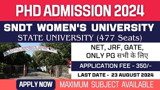 New PhD Admission 2024  SNDT Womens University  Best State University  3 Campus  Apply Now [upl. by Luis98]