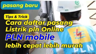 cara pasang listrik online dengan aplikasi pln mobile mudah dan cepat [upl. by Eniamsaj]